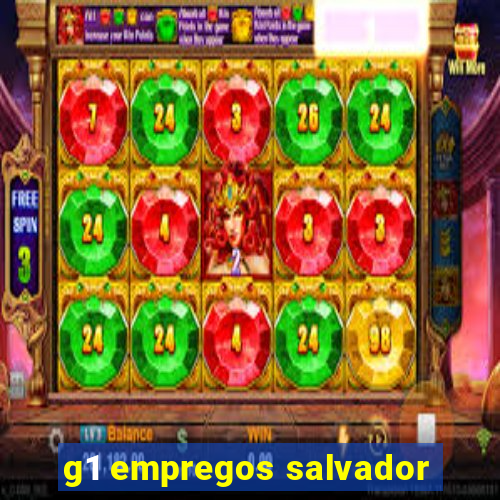 g1 empregos salvador